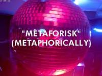 Exercises in Style – No. 4: Metaforisk (Metaforically). Music video.